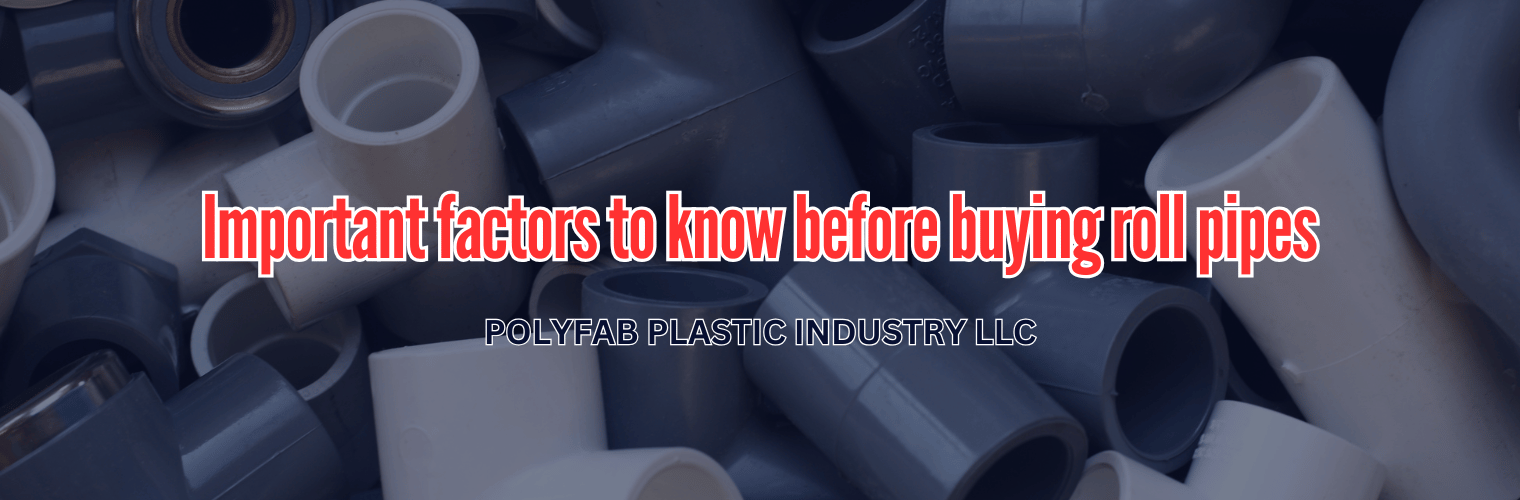 Important factors to know before buying roll pipes