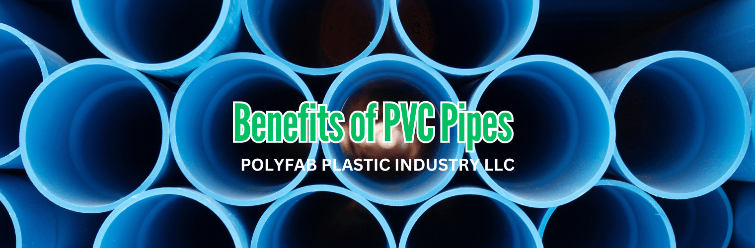 Benefits of PVC Pipes