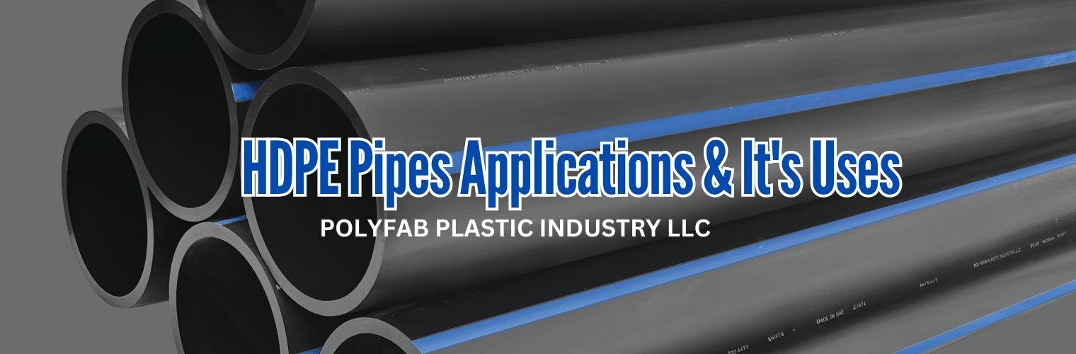 HDPE Pipes Applications & It's Uses