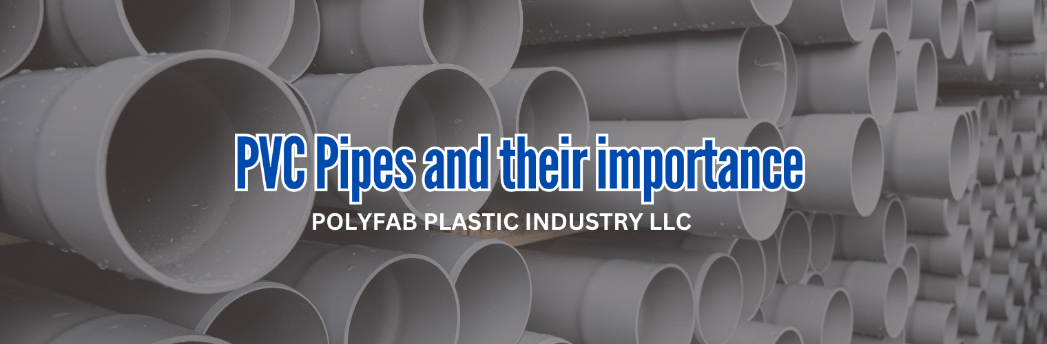 PVC Pipes and their importance